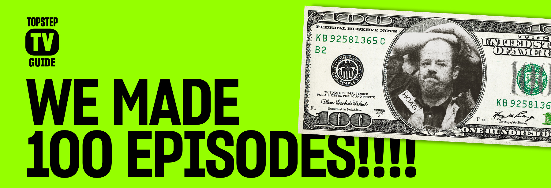 TopstepTV Guide: We Made 100 Episodes!!!!